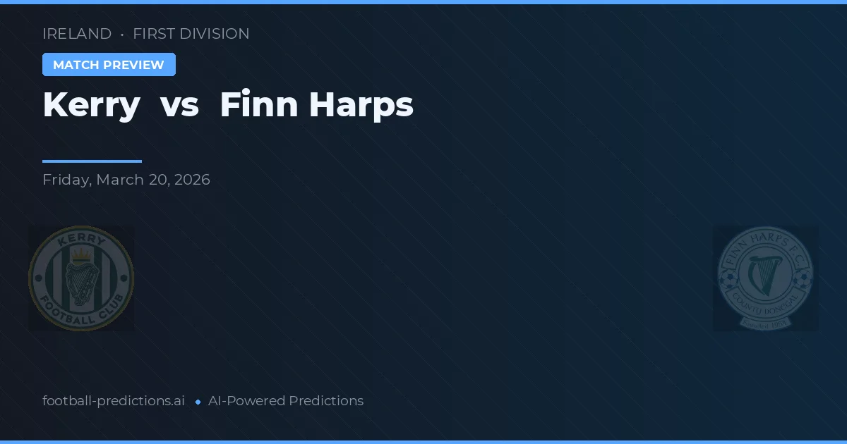 Kerry vs Finn Harps — pronostic și avancronică meci