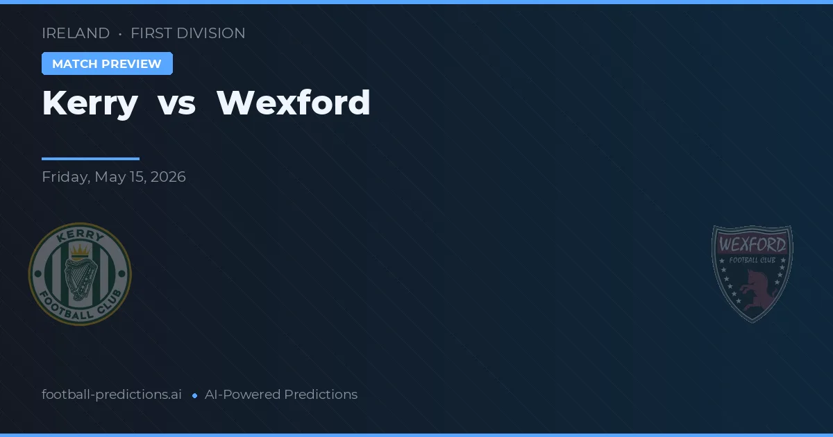 Kerry vs Wexford — pronostic și avancronică meci