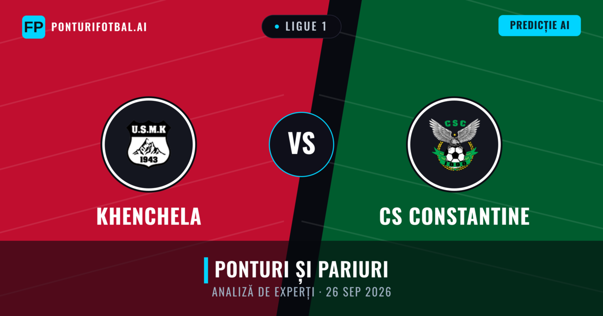 Khenchela vs CS Constantine — pronostic și avancronică meci
