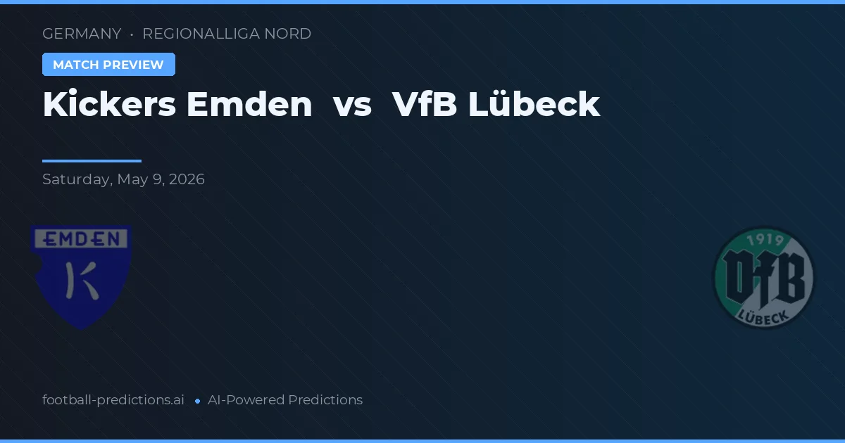 Kickers Emden vs VfB Lübeck — pronostic și avancronică meci