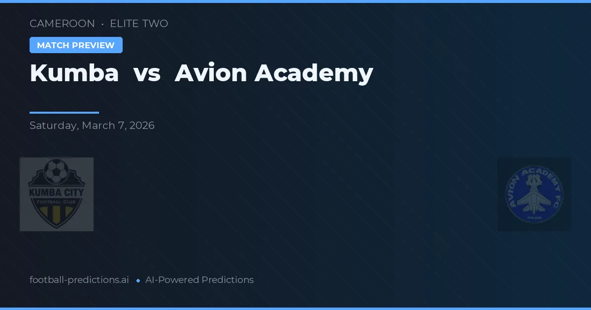 Kumba vs Académie d'Avion — pronostic și avancronică meci