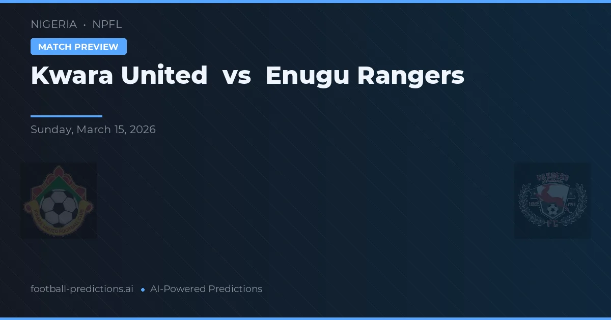 Kwara United vs Enugu Rangers — pronostic și avancronică meci