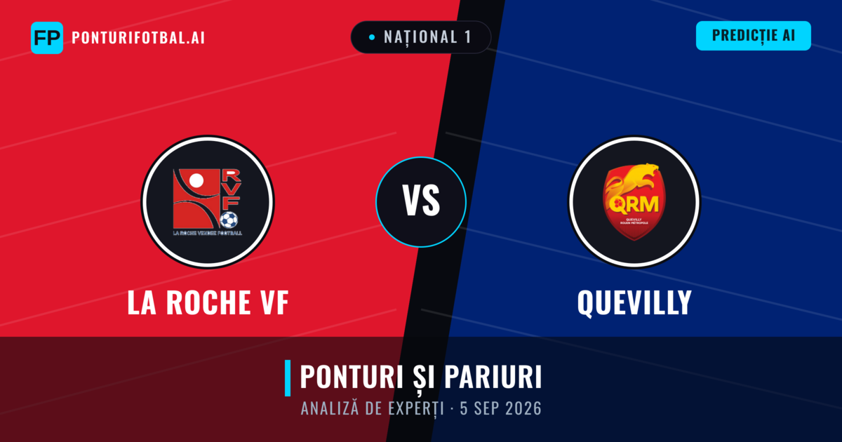 La Roche VF vs Quevilly — pronostic și avancronică meci