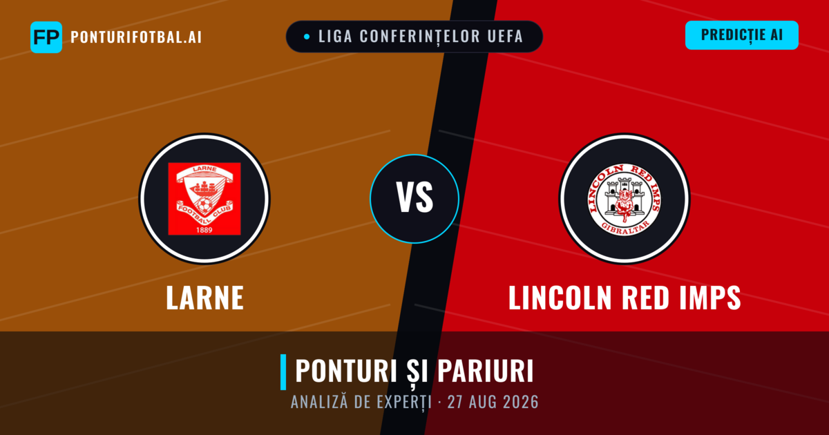 Larne vs Lincoln Red Imps — pronostic și avancronică meci