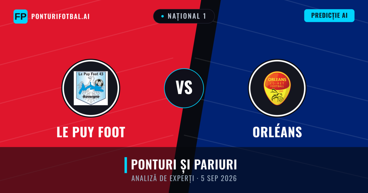 Le Puy Foot vs Orléans — pronostic și avancronică meci