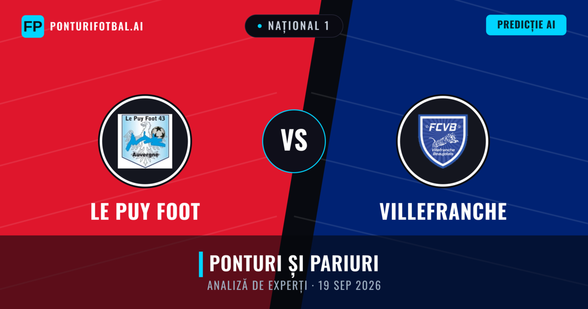 Le Puy Foot vs Villefranche — pronostic și avancronică meci