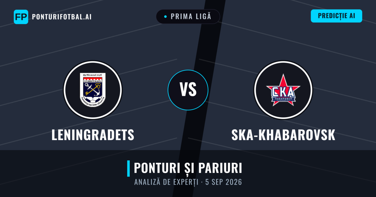 Leningradets vs Ska-khabarovsk — pronostic și avancronică meci