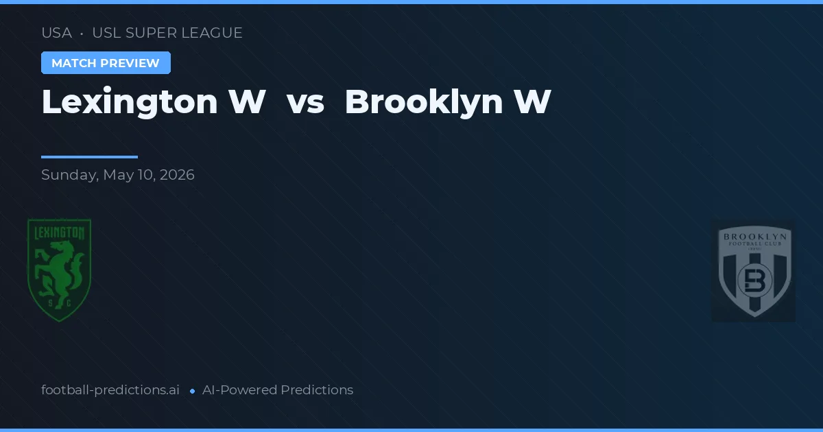 Lexington W vs Brooklyn W — pronostic și avancronică meci