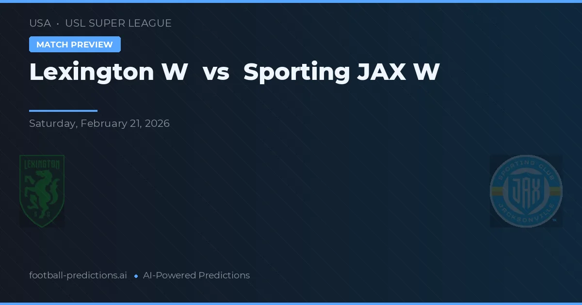 Lexington W vs Sporting JAX W — pronostic și avancronică meci