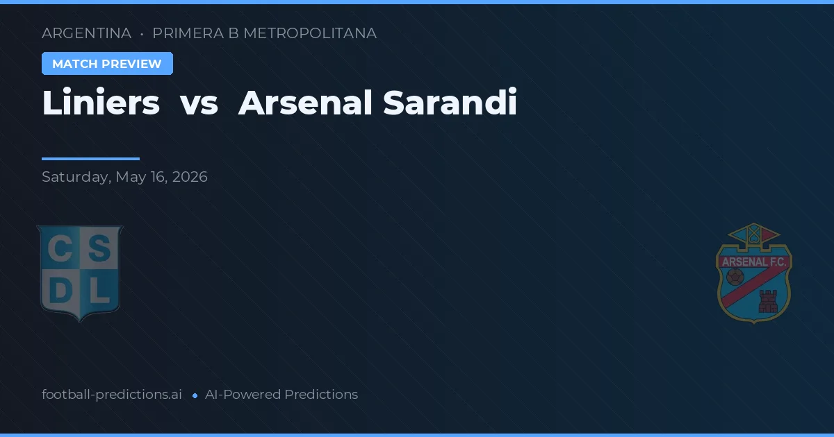 Liniers vs Arsenal Sarandí — pronostic și avancronică meci