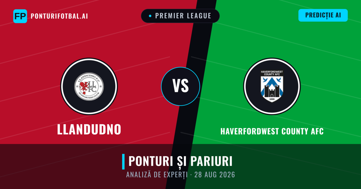 Llandudno vs Haverfordwest County AFC — pronostic și avancronică meci