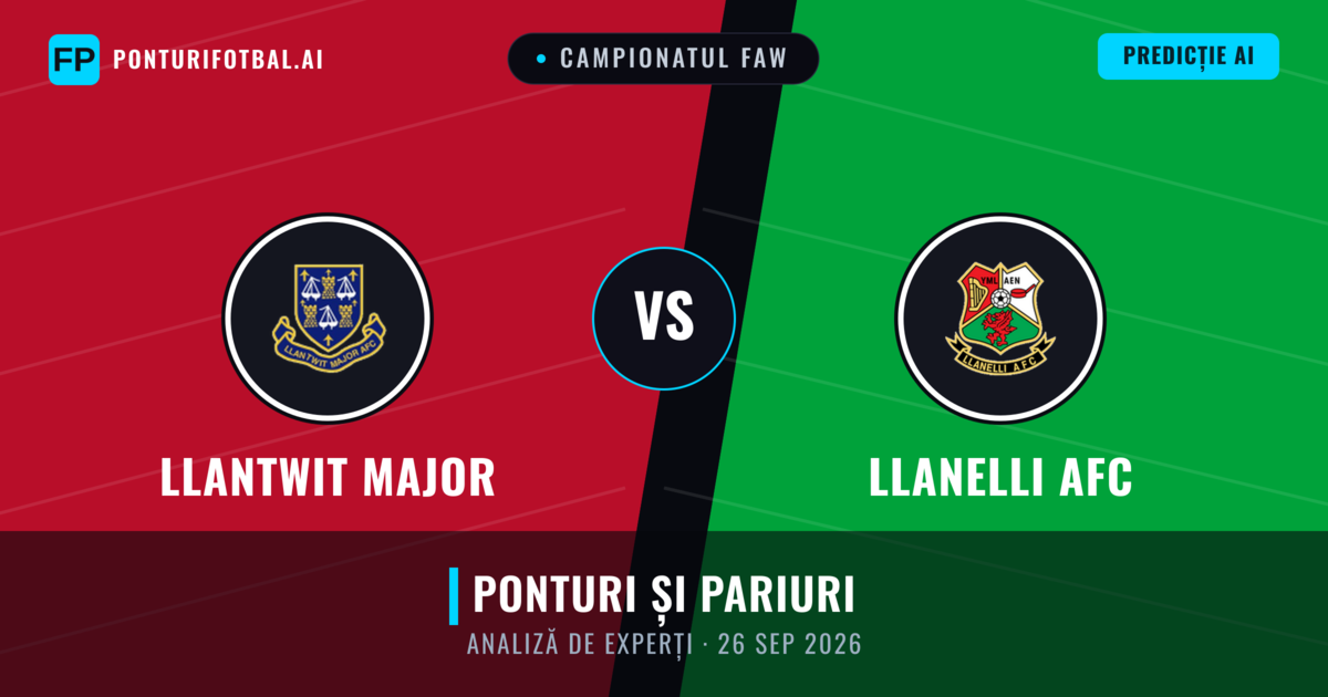 Llantwit Major vs llanelli AFC — pronostic și avancronică meci