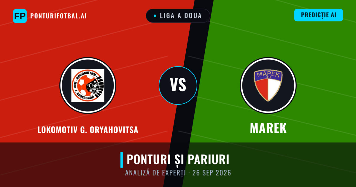 Lokomotiv G. Oryahovitsa vs Marek — pronostic și avancronică meci