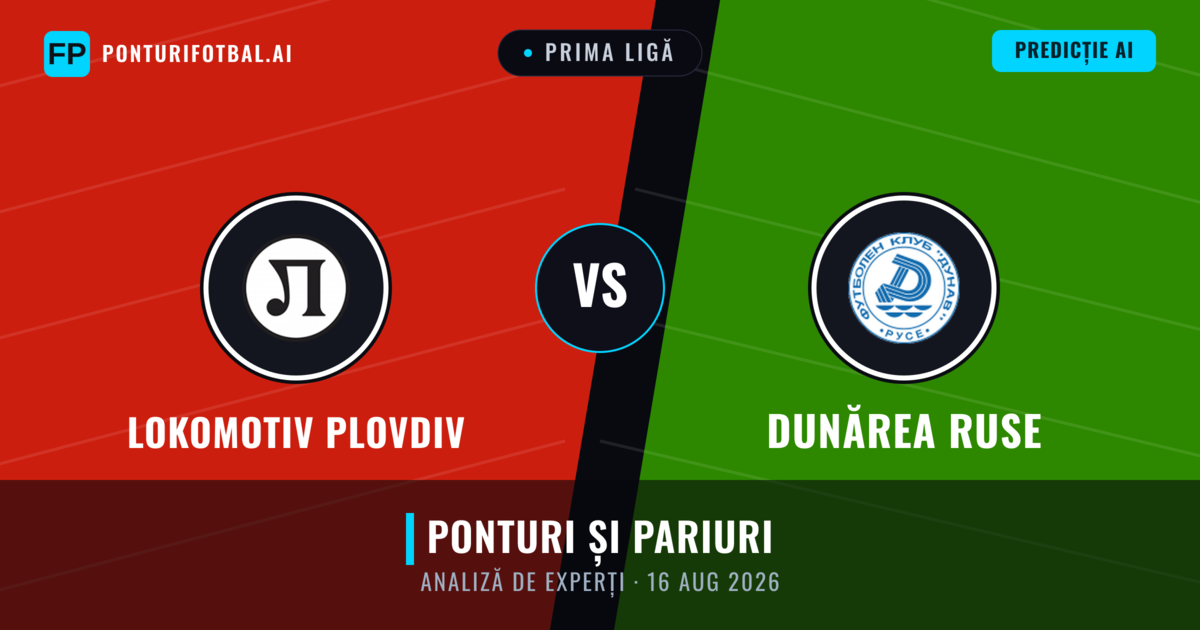 Lokomotiv Plovdiv vs Dunărea Ruse — pronostic și avancronică meci