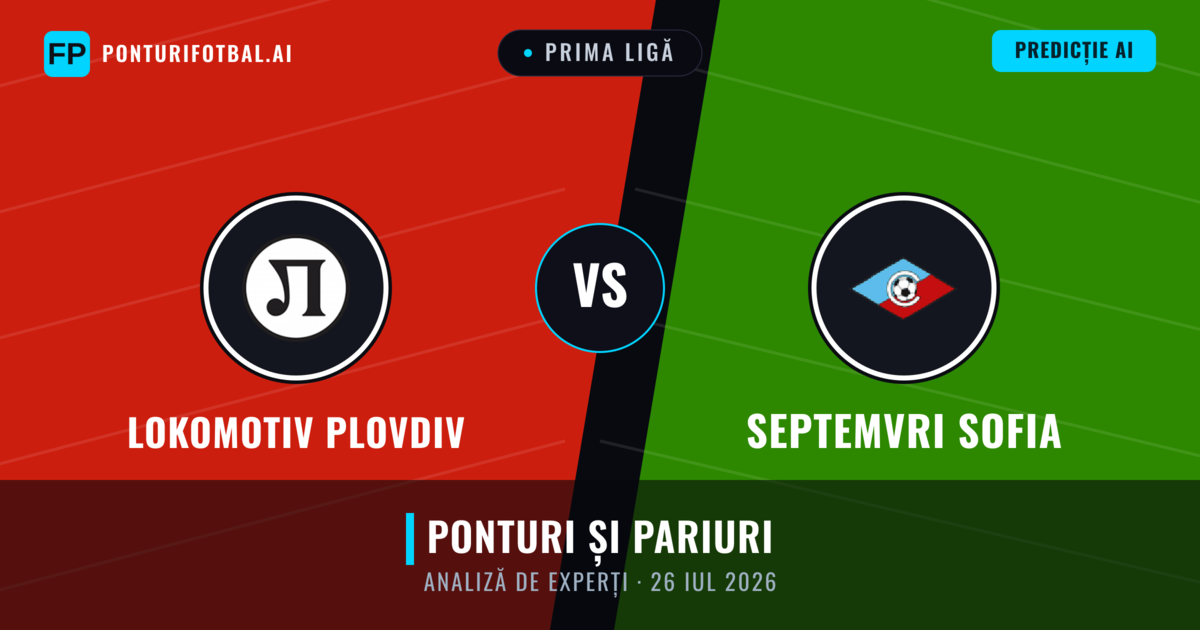 Lokomotiv Plovdiv vs Septemvri Sofia — pronostic și avancronică meci