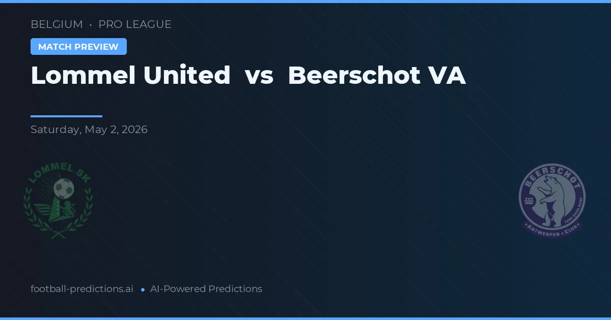Lommel United vs Beerschot VA — pronostic și avancronică meci