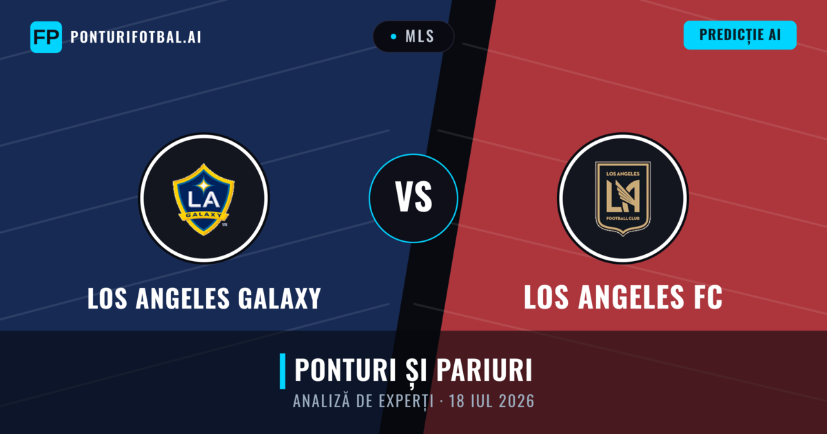 Los Angeles Galaxy vs Los Angeles FC — pronostic și avancronică meci