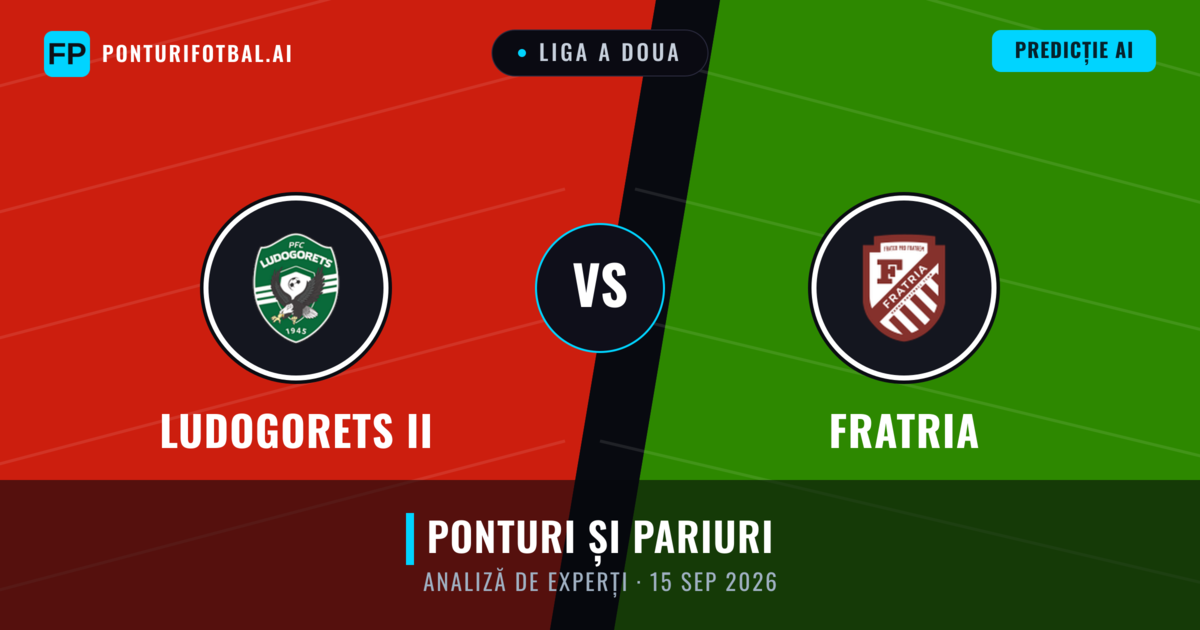 Ludogorets II vs Fratria — pronostic și avancronică meci