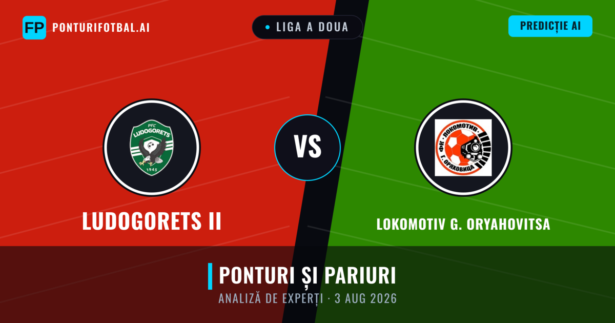 Ludogorets II vs Lokomotiv G. Oryahovitsa — pronostic și avancronică meci