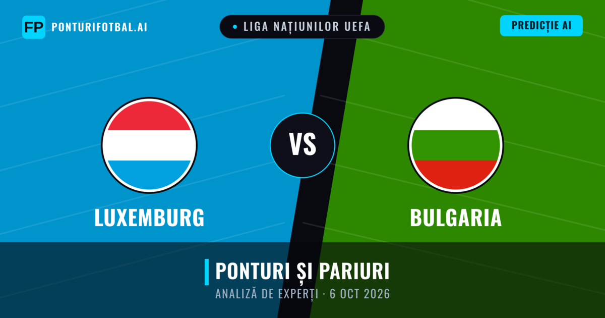 Luxemburg vs Bulgaria — pronostic și avancronică meci