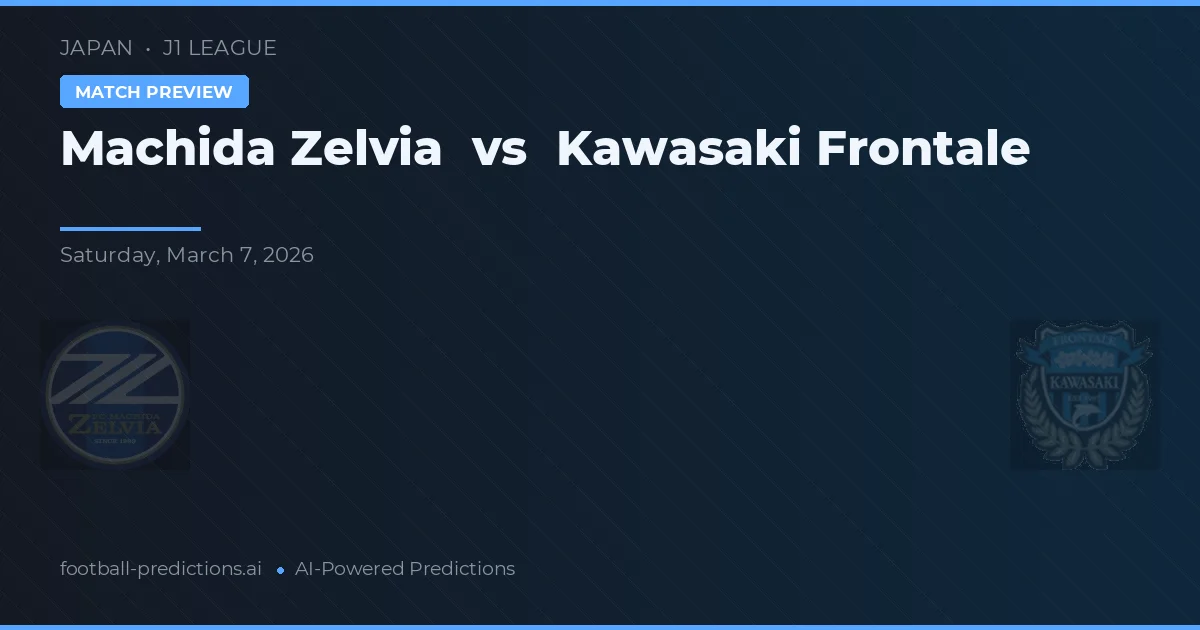 Machida Zelvia vs Kawasaki Frontale — pronostic și avancronică meci
