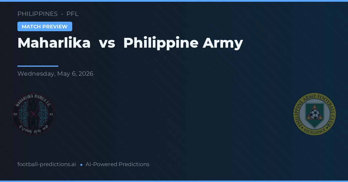 Maharlika vs Armata Filipineză — pronostic și avancronică meci