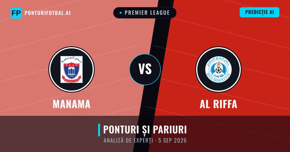 Manama vs Al Riffa — pronostic și avancronică meci