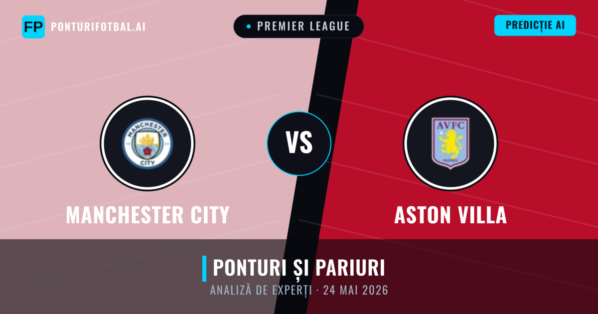 Manchester City vs Aston Villa — pronostic și avancronică meci
