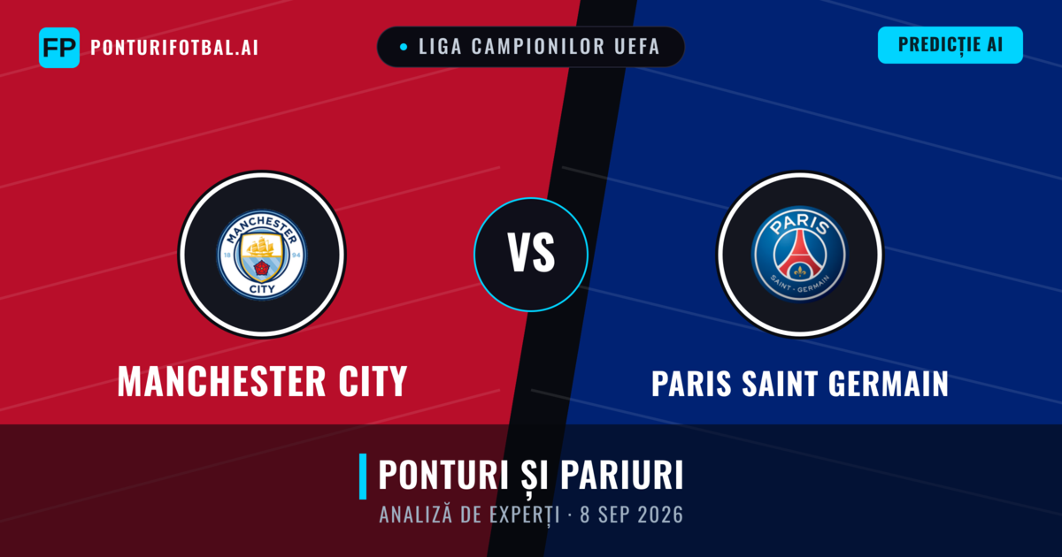 Manchester City vs Paris Saint Germain — pronostic și avancronică meci