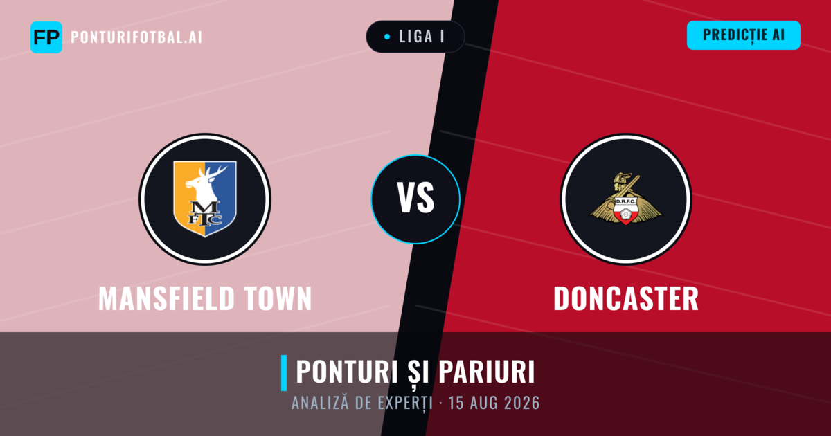 Mansfield Town vs Doncaster — pronostic și avancronică meci