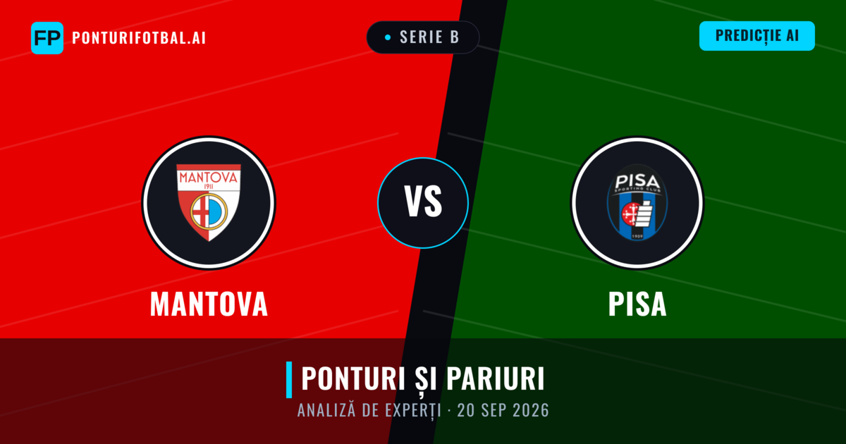 Mantova vs Pisa — pronostic și avancronică meci
