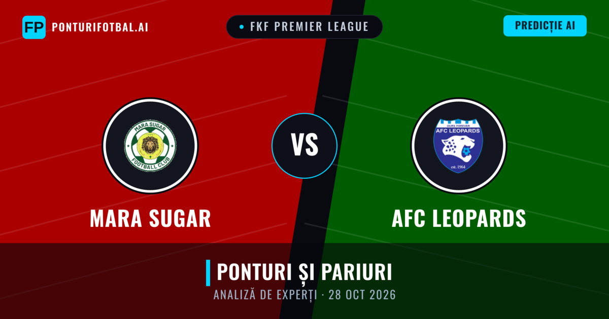 Mara Sugar vs AFC Leopards — pronostic și avancronică meci