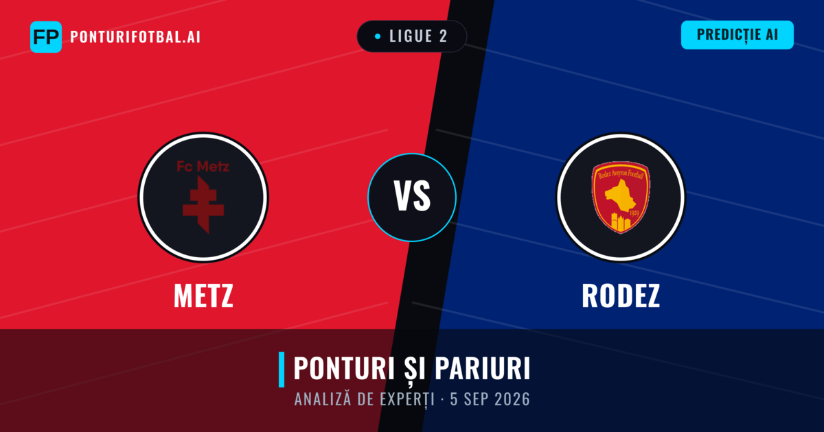 Metz vs Rodez — pronostic și avancronică meci