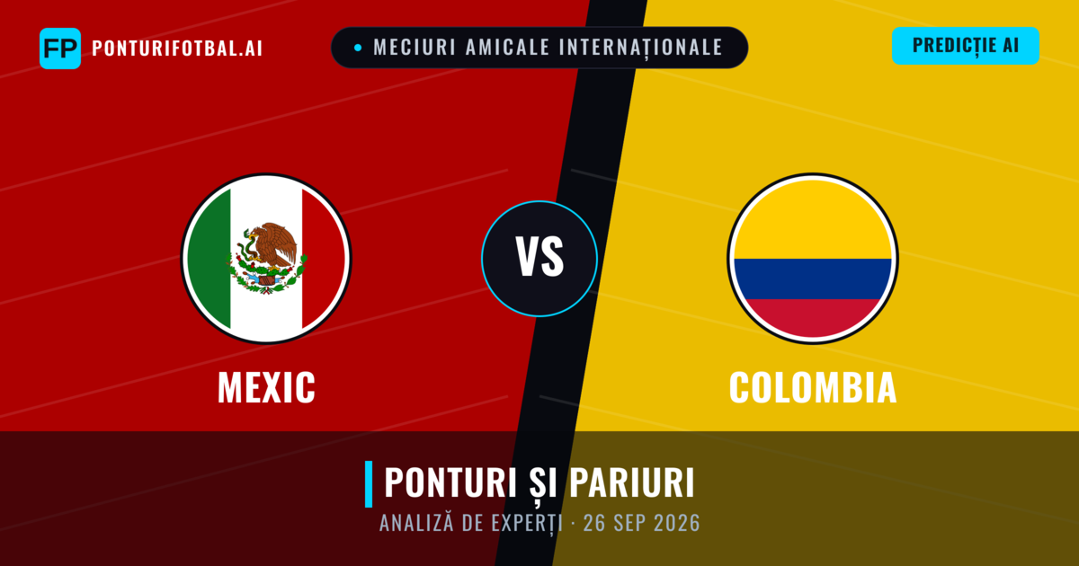 Mexic vs Colombia — pronostic și avancronică meci