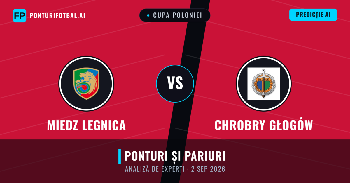 Miedz Legnica vs Chrobry Głogów — pronostic și avancronică meci