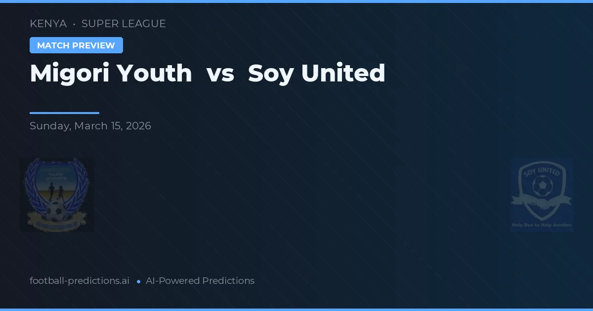 Mara Youth vs Soy United — pronostic și avancronică meci