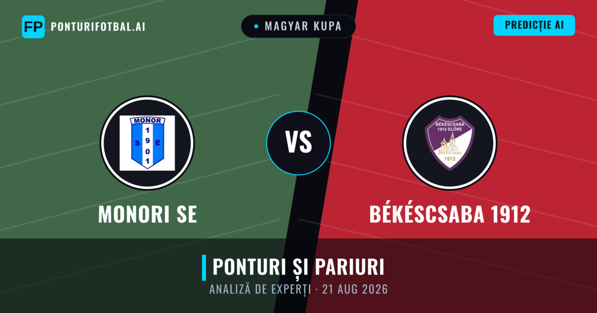 Monori SE vs Békéscsaba 1912 — pronostic și avancronică meci