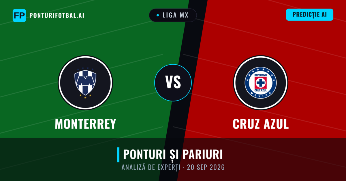 Monterrey vs Cruz Azul — pronostic și avancronică meci