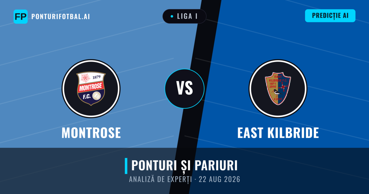 Montrose vs East Kilbride — pronostic și avancronică meci