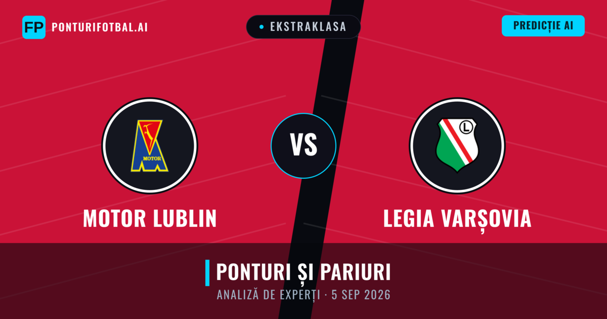 Motor Lublin vs Legia Varșovia — pronostic și avancronică meci