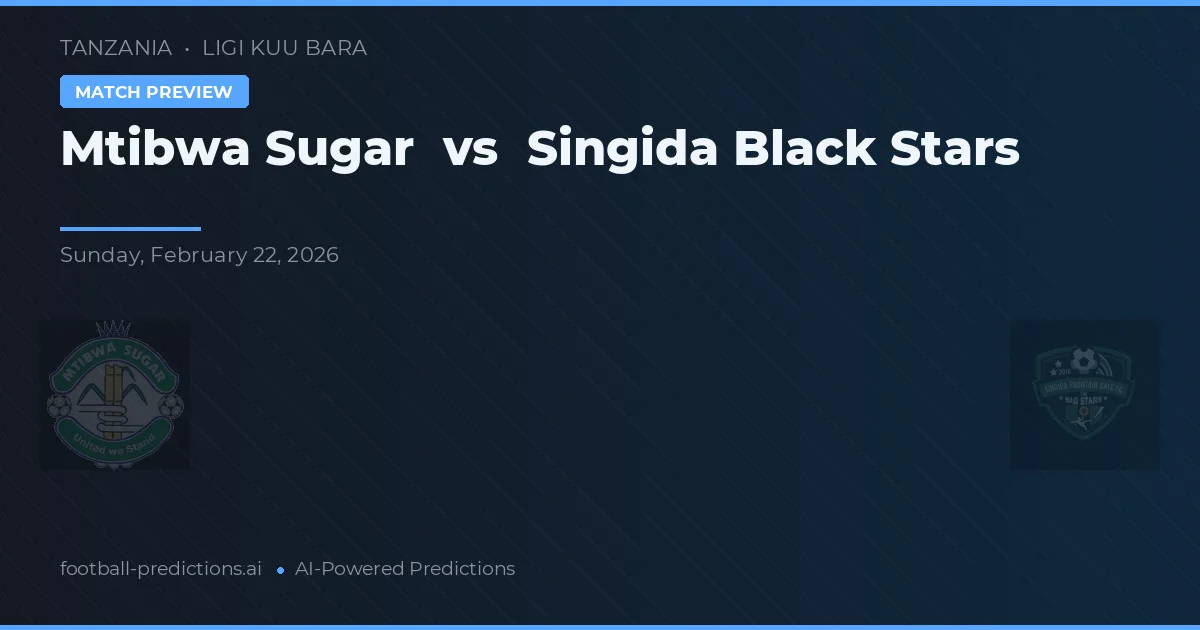 Zahărul Mtibwa vs Singida Black Stars — pronostic și avancronică meci