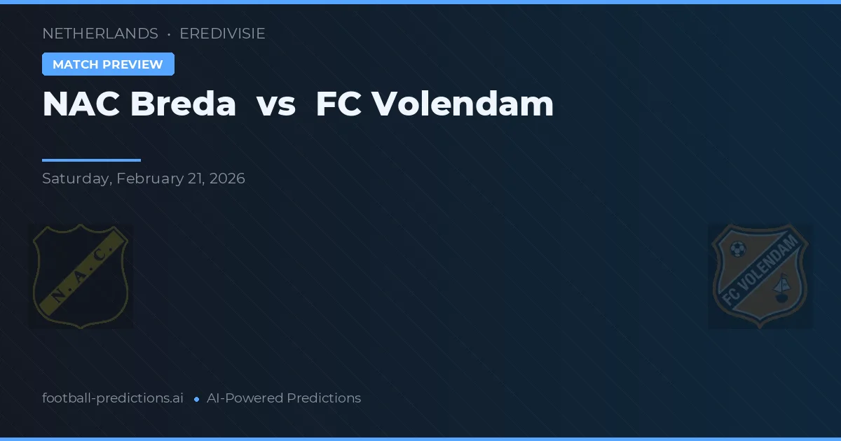 NAC Breda vs FC Volendam — pronostic și avancronică meci