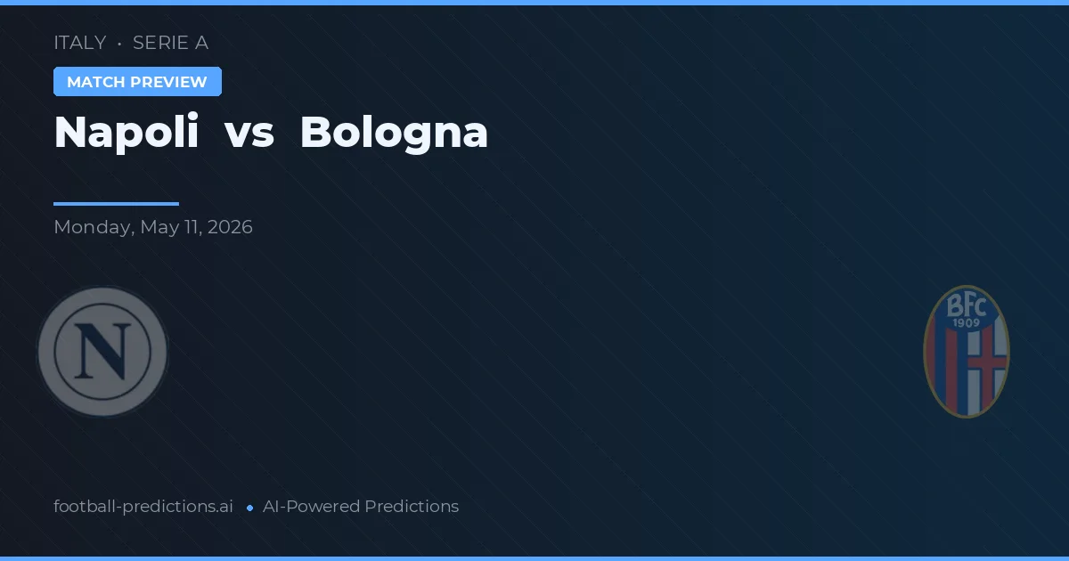 Napoli vs Bologna — pronostic și avancronică meci