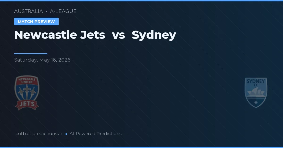 Newcastle Jets vs Sydney — pronostic și avancronică meci