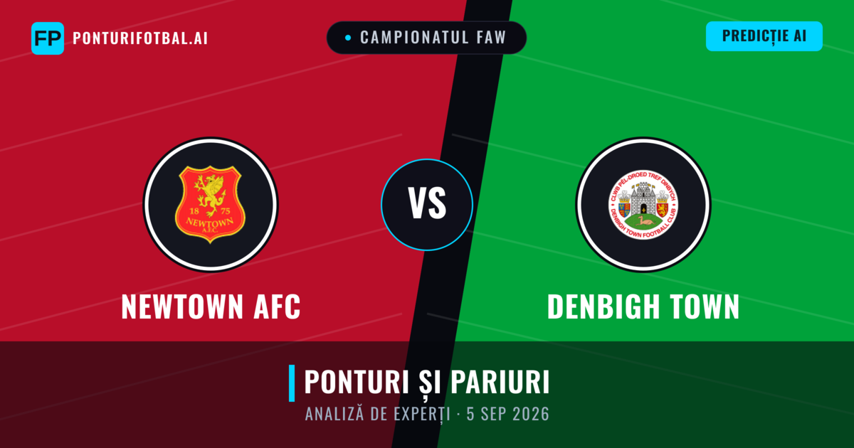 Newtown AFC vs Denbigh Town — pronostic și avancronică meci