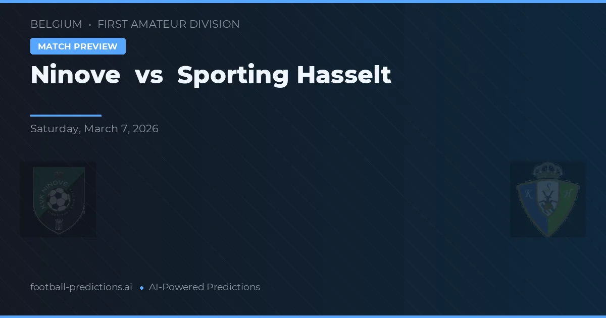 Ninove vs Sporting Hasselt — pronostic și avancronică meci