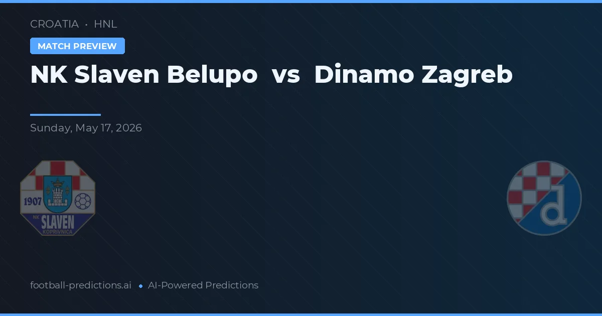 NK Slaven Belupo vs Dinamo Zagreb — pronostic și avancronică meci