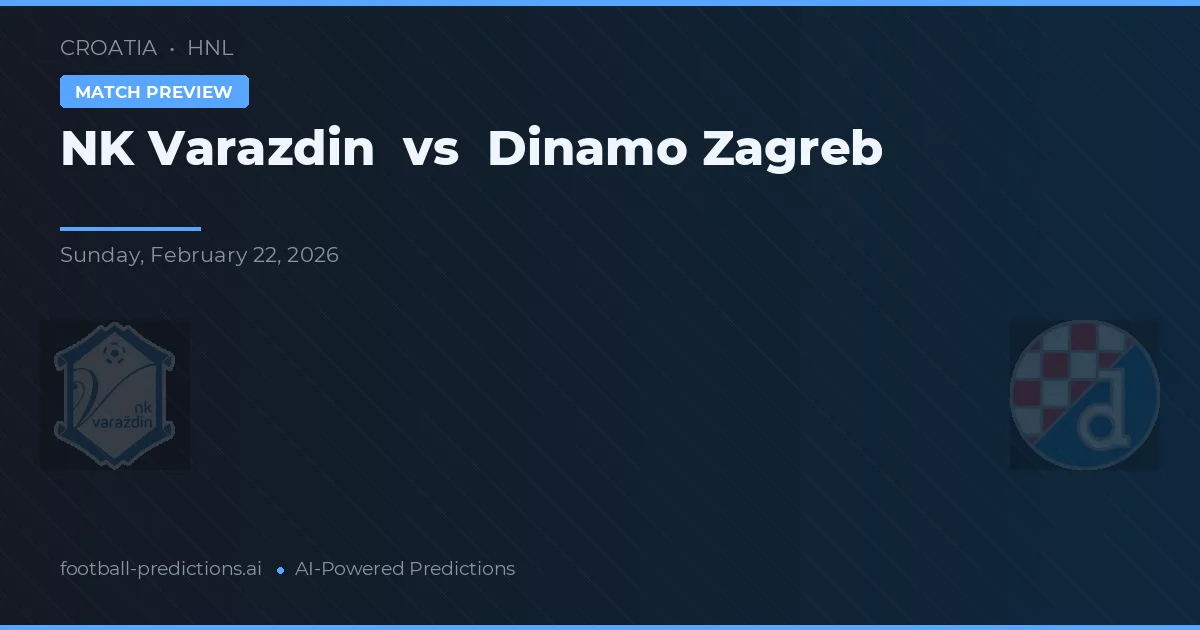 NK Varaždin vs Dinamo Zagreb — pronostic și avancronică meci