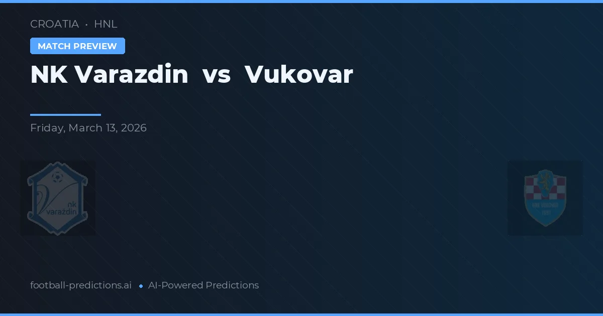 NK Varaždin vs Vukovar — pronostic și avancronică meci