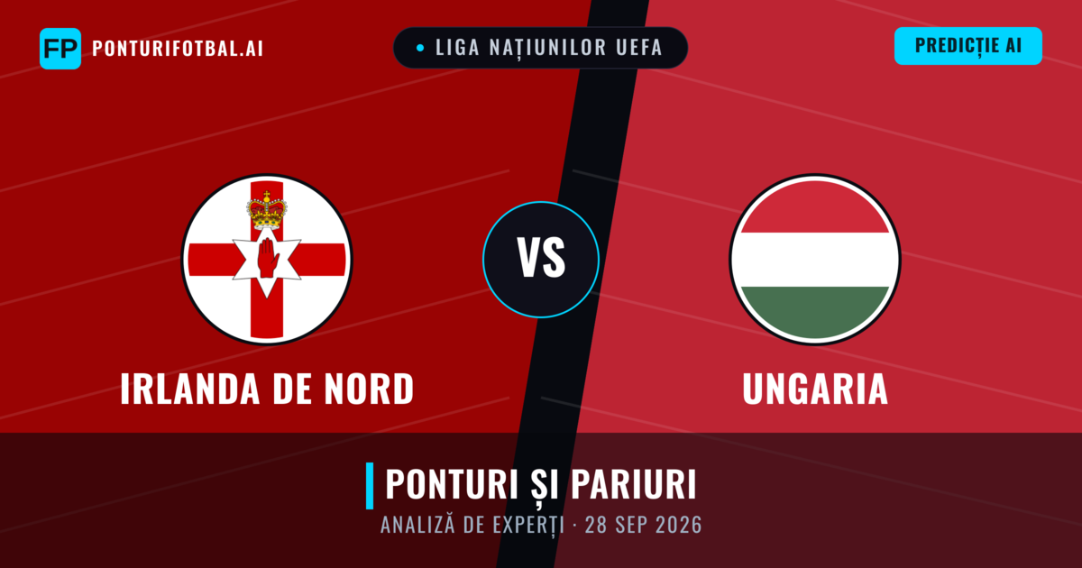 Irlanda de Nord vs Ungaria — pronostic și avancronică meci
